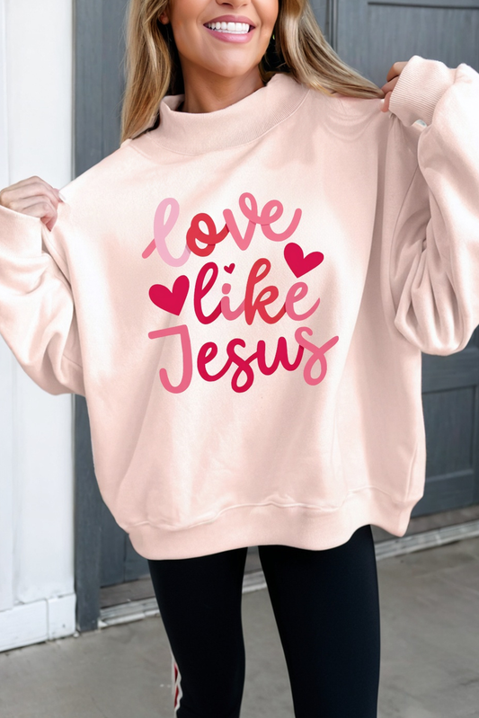 LAS love like Jesus Valentines Mock Neck Sweatshirt (S-XL)