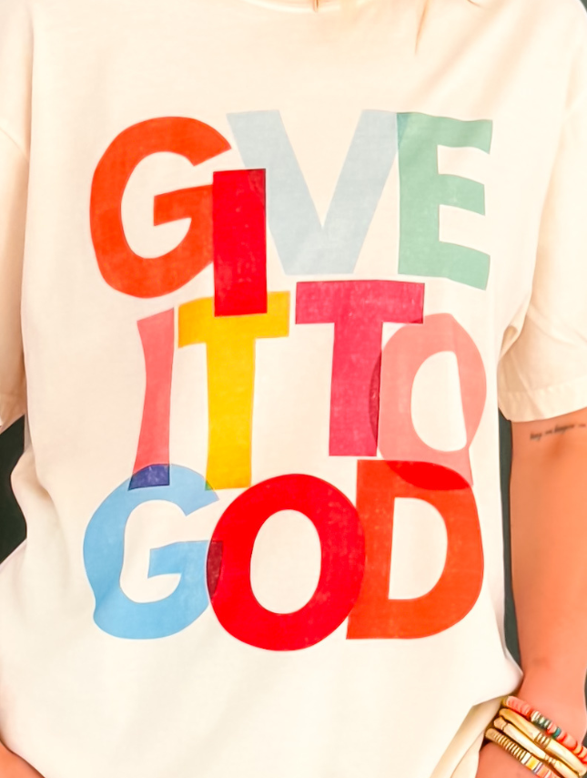 Give It To God Tee